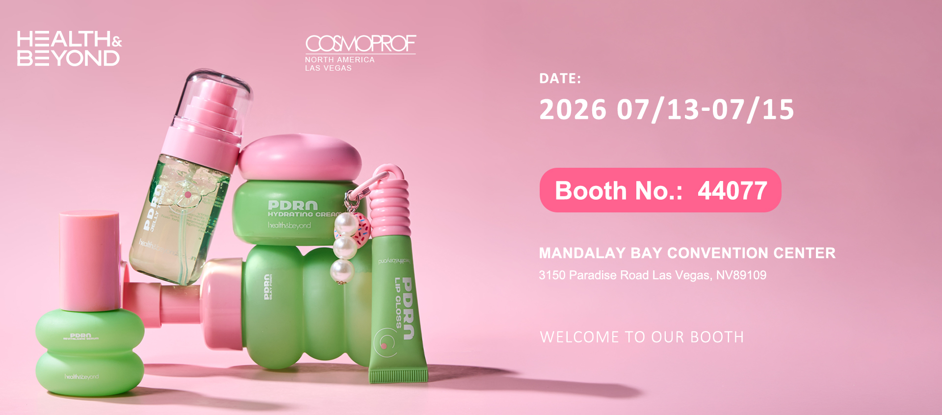 Ontmoet Health & Beyond op Cosmoprof North America Las Vegas 2026 Ontmoet Health & Beyond op Cosmoprof North America Las Vegas 2026